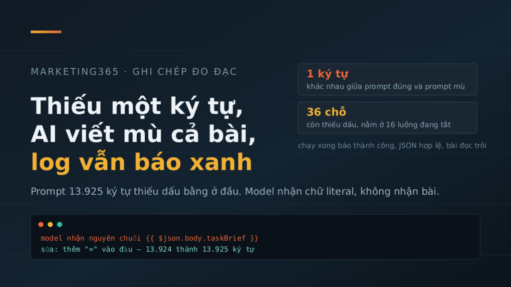 Thiếu một ký tự, AI viết mù cả bài, log vẫn báo xanh